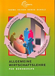 Allgemeine Wirtschaftslehre für Büroberufe