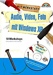 Audio, Video, Foto mit Windows XP