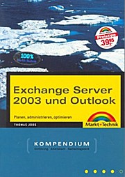 Exchange Server 2003 und Outlook Kompendium mit CD-ROM