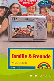 Familie und Freunde. Der Urlaubs-Guide.