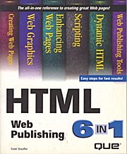 HTML Web Publishing 6 in 1