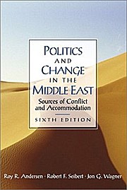 Politics and Change in the Middle East (Sixth Edition)