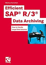 Efficient SAP R/3 Data Archiving