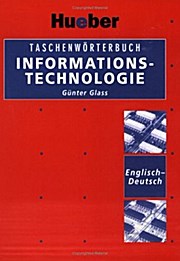 Taschenwörterbuch Informationstechnologie Englisch-Deutsch