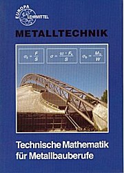 Technische Mathematik für Metallbauberufe OHNE Formelsammlung
