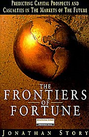 The Frontiers of Fortune