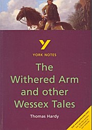 The Withered Arm and Other Wessex Tales