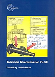 Technische Kommunikation Metall Fachbildung Arbeitsblätter
