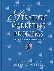 Strategic Marketing Problems Cases and Comments