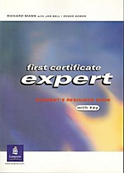 First Certificate Expert. Student’s Resource Book with Key