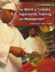 The World of Culinary Supervision, Training and Management