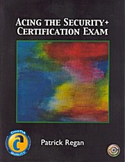 Acing the Security+ Certification Exam.