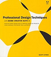 Professional Design Techniques with Adobe Creative Suite 3