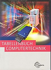 Tabellenbuch Computertechnik für IT-Berufe