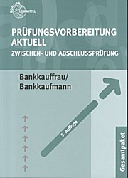 Prüfungsvorbereitung aktuell. Bankkauffrau / Bankkaufmann