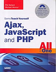 Sams Teach Yourself Ajax, JavaScript, and PHP