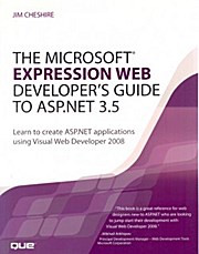 The Microsoft Expression Web Developer’s Guide to ASP.Net 3.5