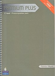 Premium Plus C1 Level Teacher’s Photocopiables pack