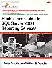 Hitchhikers Guide to SQL Server 2000 Reporting Services, w. DVD