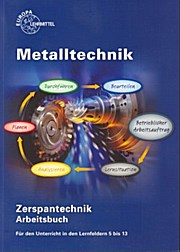 Metalltechnik Zerspantechnik Arbeitsbuch