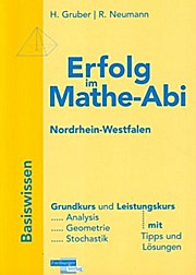 Erfolg im Mathe-Abi Basiswissen Nordrhein-Westfalen