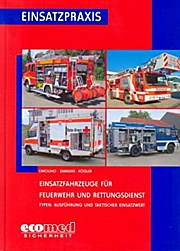 Einsatzfahrzeuge für Feuerwehr und Rettungsdienst. Typen