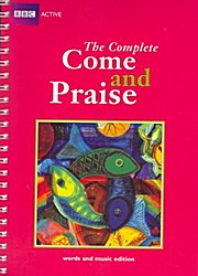 Complete Come and Praise