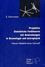 Projektive Einheitliche Feldtheorie mit Anwendungen in Kosmologie und Astrophysik