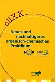 cliXX, Neues und nachhaltigeres organisch-chemisches Praktikum