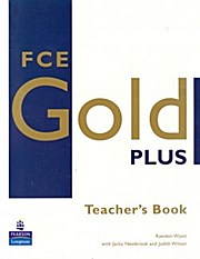 New First Certificate Gold. Teacher’s Resource Book