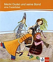 Mecki Dudel und seine Band: Eine Fiedelfabel. Deutsche Lektüre für das GER-Niveau A2