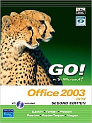 Go! with Microsoft Office 2003 Brief [With 2 CDROMs] by Gaskin, Shelley; Ferr...