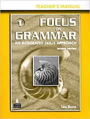 Focus on Grammar 1. Introductory Level. Teacher’s Manual. (Lernmaterialien) by