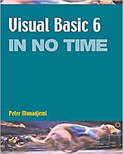 Visual Basic 6 in No Time by Monadjemi, Peter