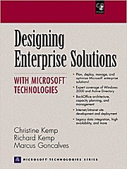 Designing Enterprise Solutions with Microsoft Technologies, w. CD-ROM by Kemp...