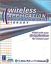 Wireless Application Programmer’s Library with CDROM by Schmauder, Phil; Jams...