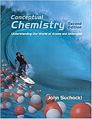 Conceptual Chemistry: Understanding Our World of Atoms and Molecules by Sucho...