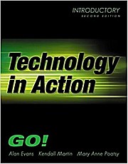 Technology in Action- Introductory by Martin, Kendall; Poatsy, Mary Ann; Evan...
