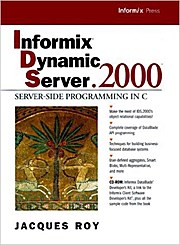 Informix Dynamic Server 2000, w. CD-ROM: Server-side Programming in C (Prenti...