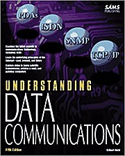 Understanding Data Communications (Sams Understanding Series) by Held, Gilber...