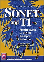 Sonet and T1: Architectures for Digital Transport Networks (Prentice Hall Ser...