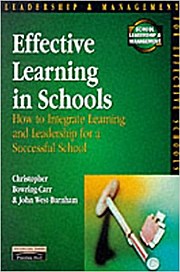 Effective Learning in Schools: How to Integrate Learning and Leadership for a...