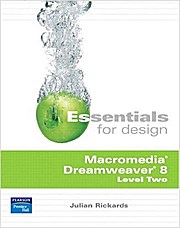 Essentials for Design Macromedia Dreamweaver 8: Level 2 by Rickards, Julian