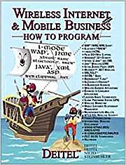 Wireless Internet & Mobile Business: How to Program by Deitel, Harvey M.; Dei...