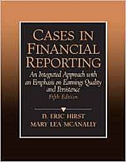 Cases in Financial Reporting by Hirst, D. Eric; McAnally, Mary Lea