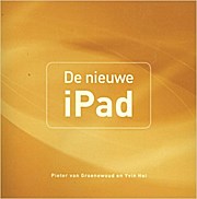 De nieuwe iPad / druk 1 (Mac) by Groenewould, Pieter  van; Hei, Yvin