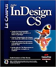 InDesign CS (1Cédérom) (Le Campus) by Kommer, Isolde; Mersin, Tilly; Engler, ...