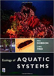 Ecology of Aquatic Systems [Taschenbuch] by Dobson, Mike; Frid, Chris