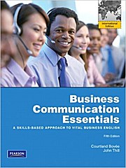Business Communication Essentials by Bovee, Courtland; Thill, John V.