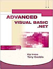 Advanced VB.NET Alternate with VB.NET CD’s by Irvine, Kip; Gaddis, Tony